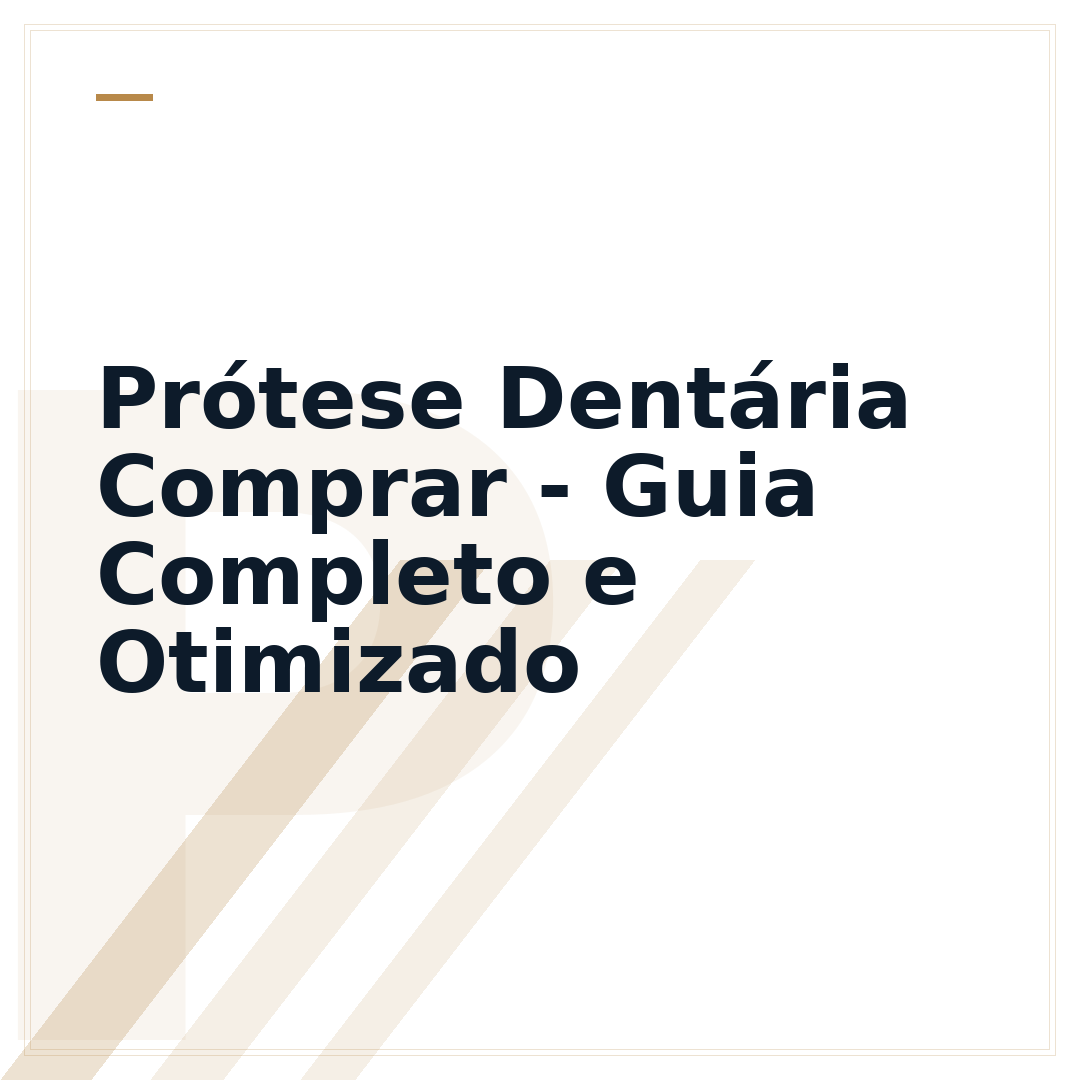 Prótese Dentária Comprar - Guia Completo e Otimizado