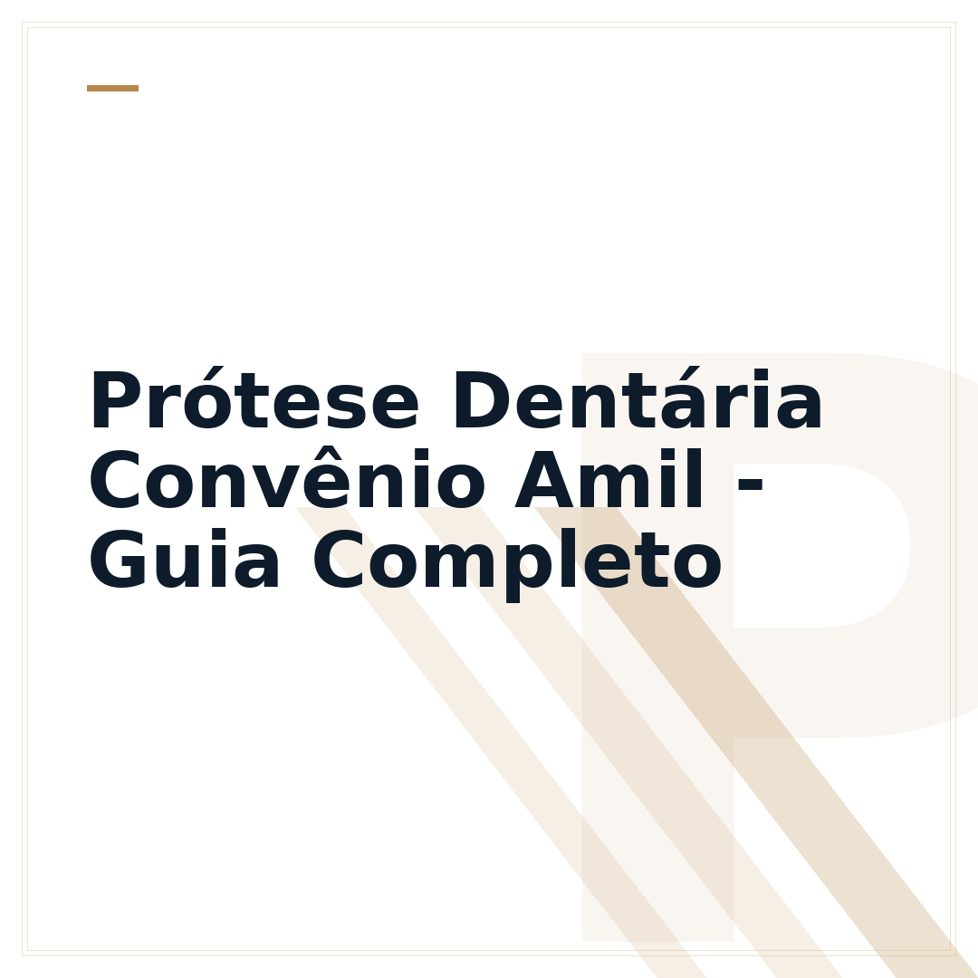 Prótese Dentária Convênio Amil - Guia Completo