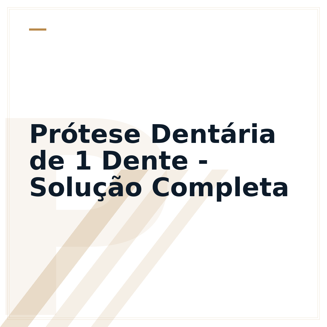 Prótese Dentária de 1 Dente - Solução Completa