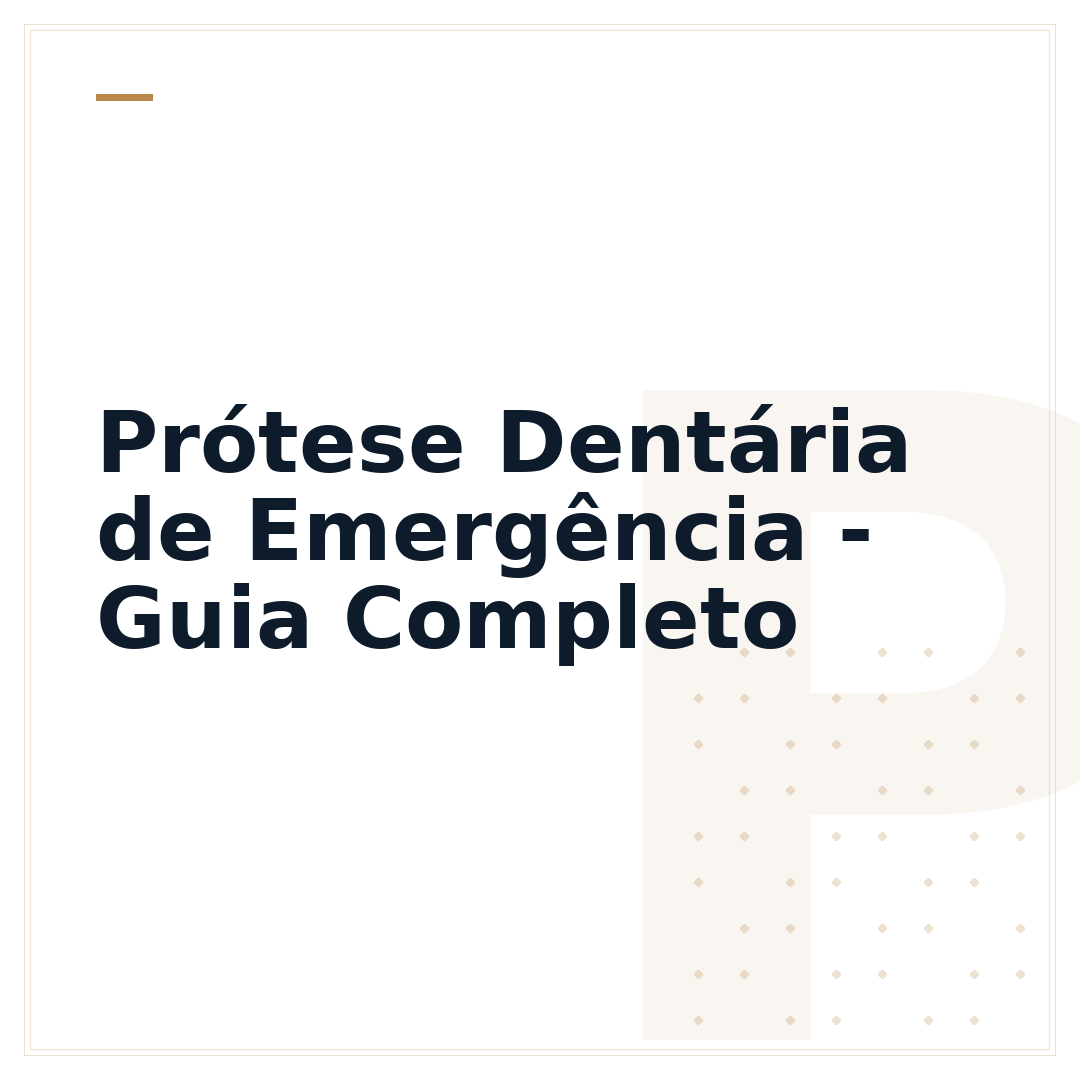 Prótese Dentária de Emergência - Guia Completo