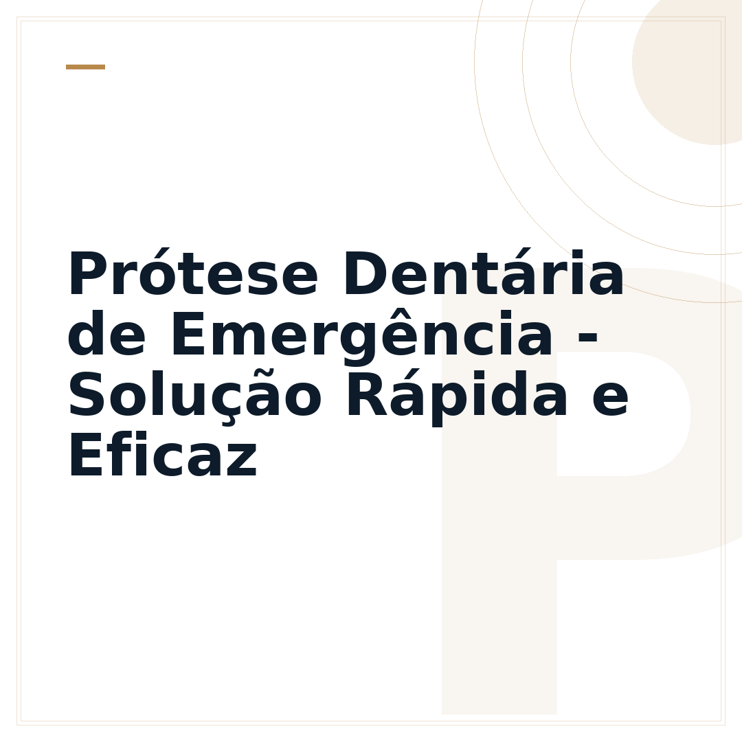 Prótese Dentária de Emergência - Solução Rápida e Eficaz