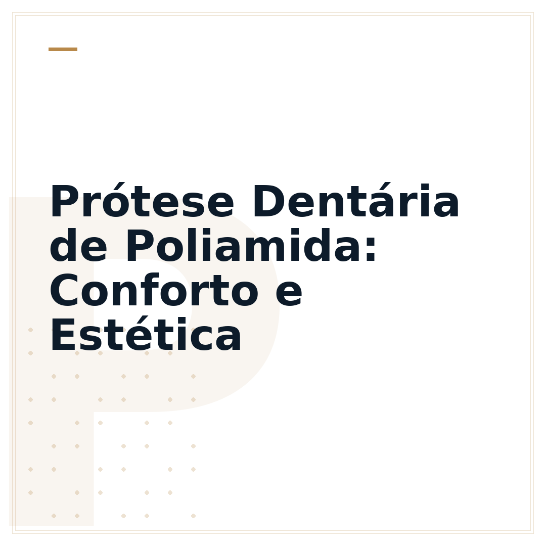 Prótese Dentária de Poliamida: Conforto e Estética