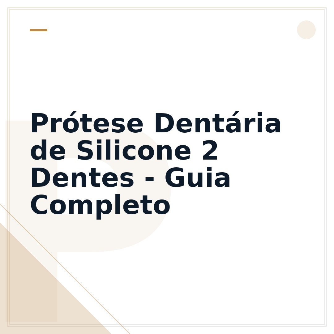 Prótese Dentária de Silicone 2 Dentes - Guia Completo