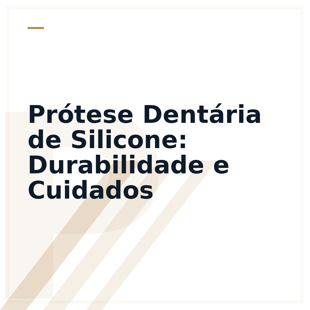 Prótese Dentária de Silicone: Durabilidade e Cuidados