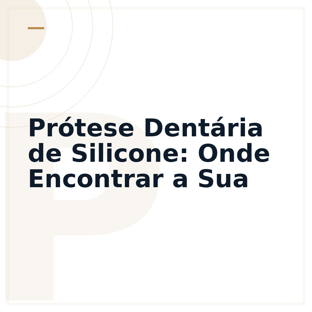 Prótese Dentária de Silicone: Onde Encontrar a Sua