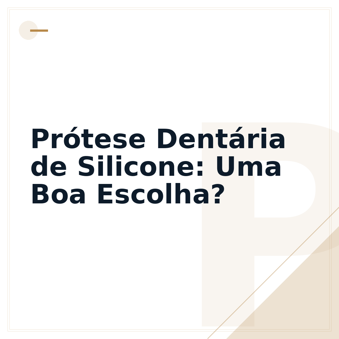 Prótese Dentária de Silicone: Uma Boa Escolha?