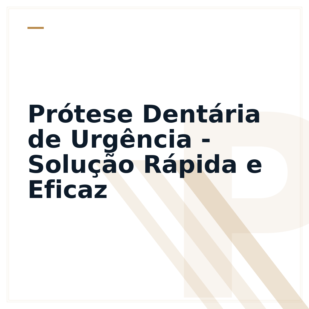 Prótese Dentária de Urgência - Solução Rápida e Eficaz
