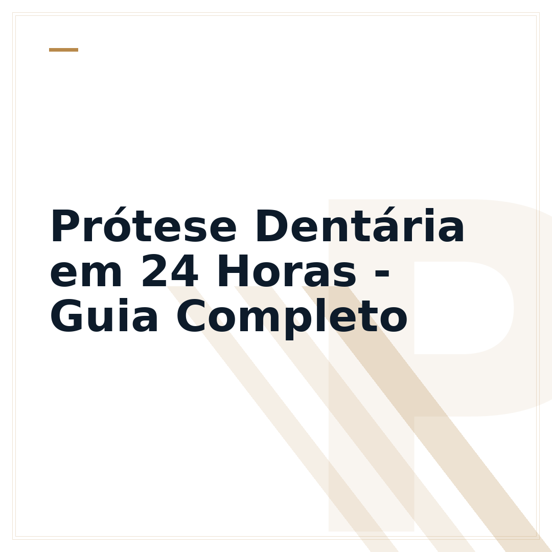Prótese Dentária em 24 Horas - Guia Completo