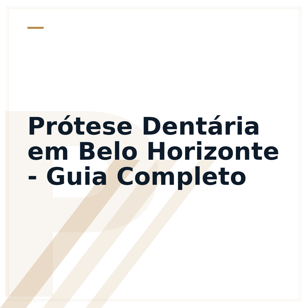 Prótese Dentária em Belo Horizonte - Guia Completo