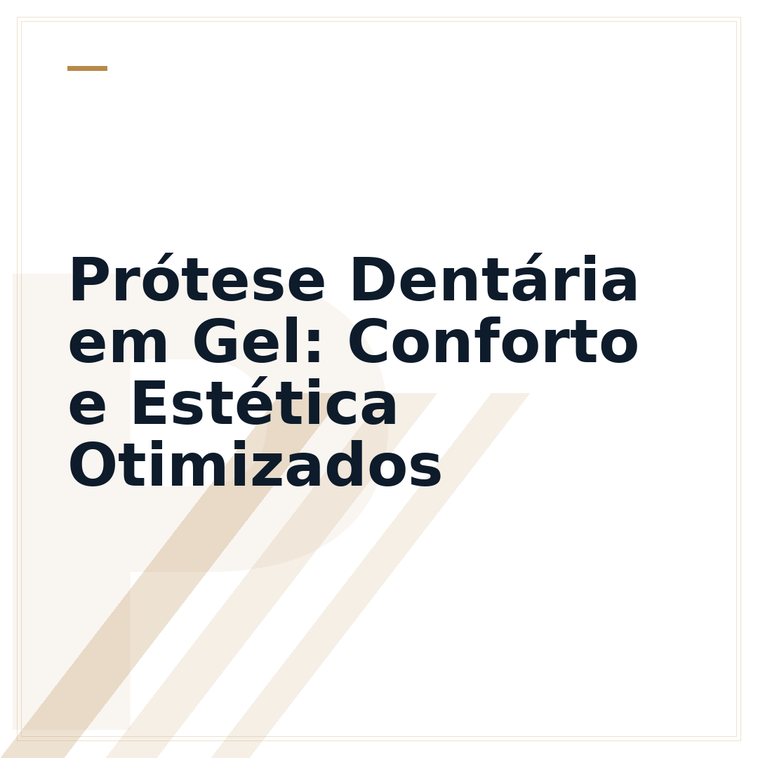 Prótese Dentária em Gel: Conforto e Estética Otimizados