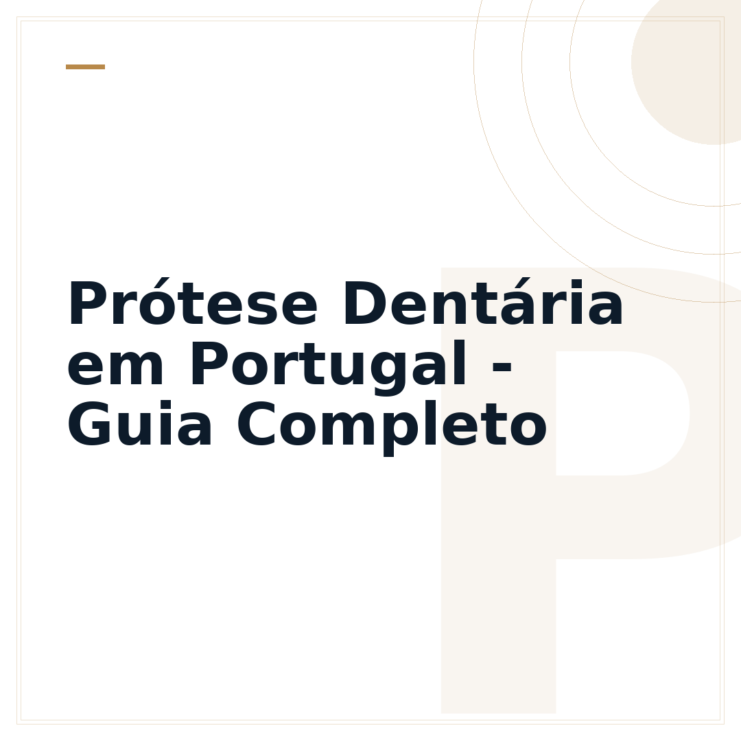 Prótese Dentária em Portugal - Guia Completo