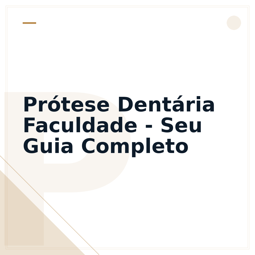Prótese Dentária Faculdade - Seu Guia Completo