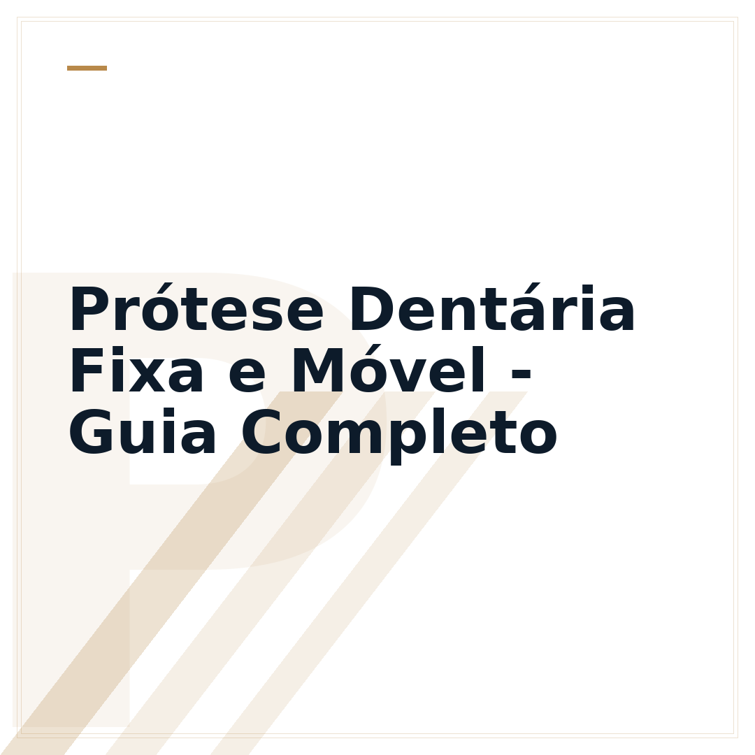 Prótese Dentária Fixa e Móvel - Guia Completo