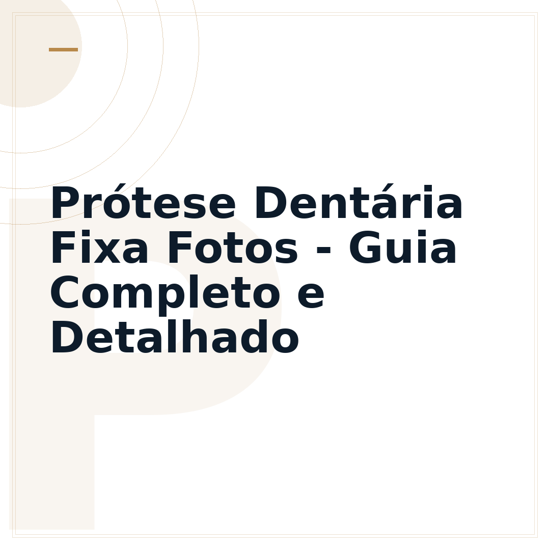 Prótese Dentária Fixa Fotos - Guia Completo e Detalhado