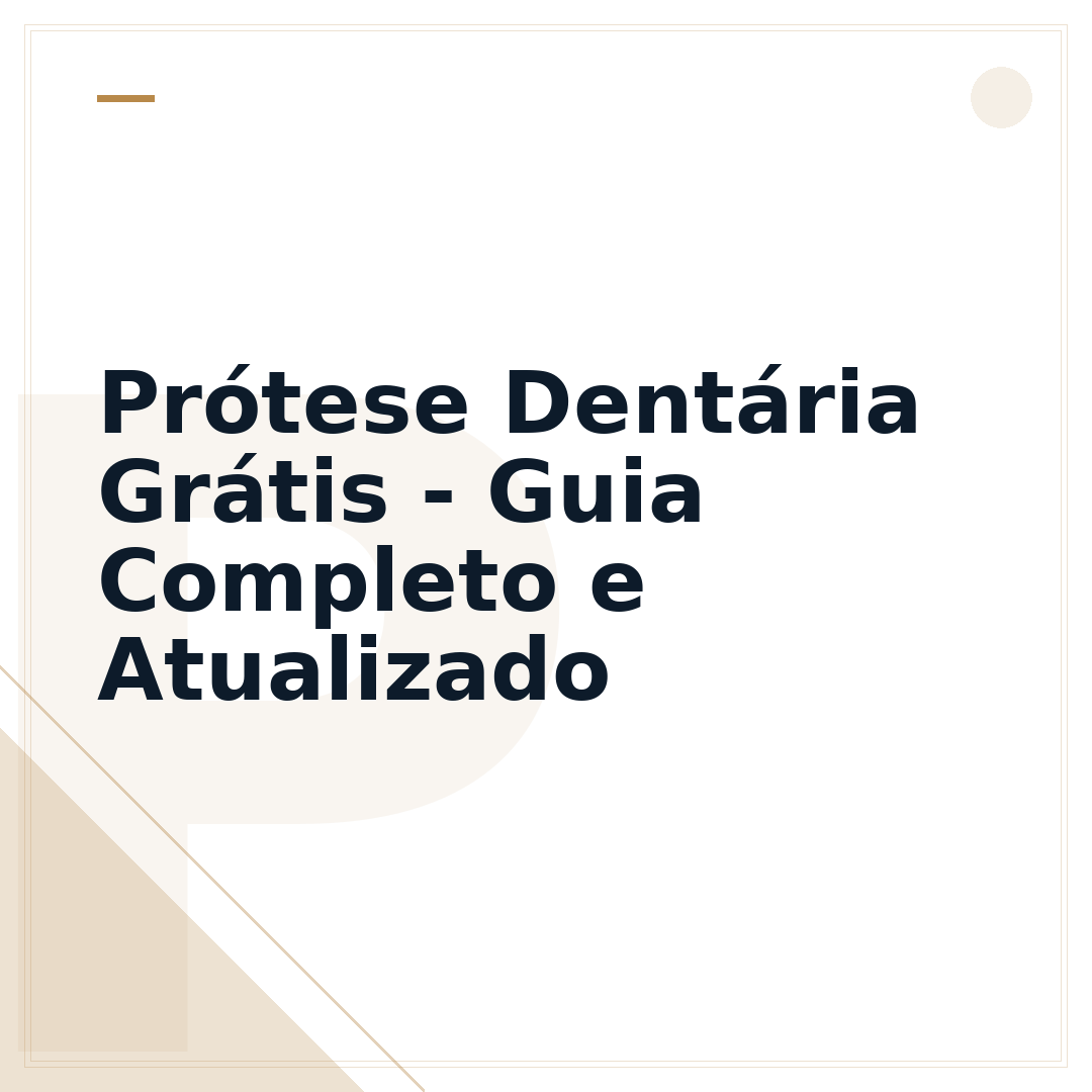 Prótese Dentária Grátis - Guia Completo e Atualizado