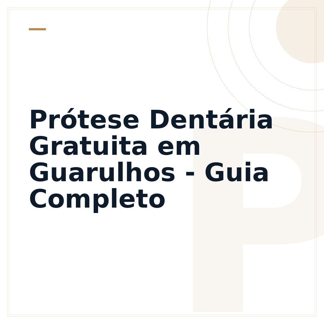 Prótese Dentária Gratuita em Guarulhos - Guia Completo