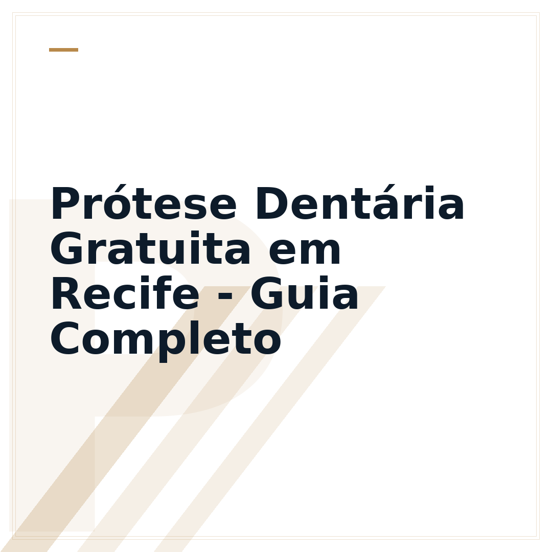 Prótese Dentária Gratuita em Recife - Guia Completo