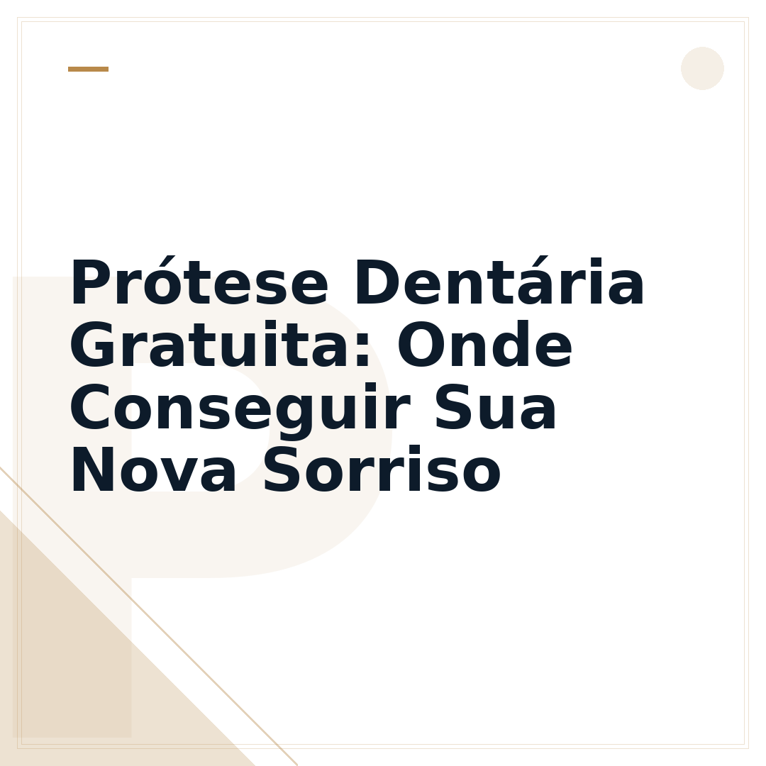 Prótese Dentária Gratuita: Onde Conseguir Sua Nova Sorriso