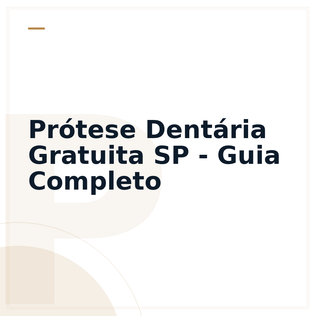 Prótese Dentária Gratuita SP - Guia Completo