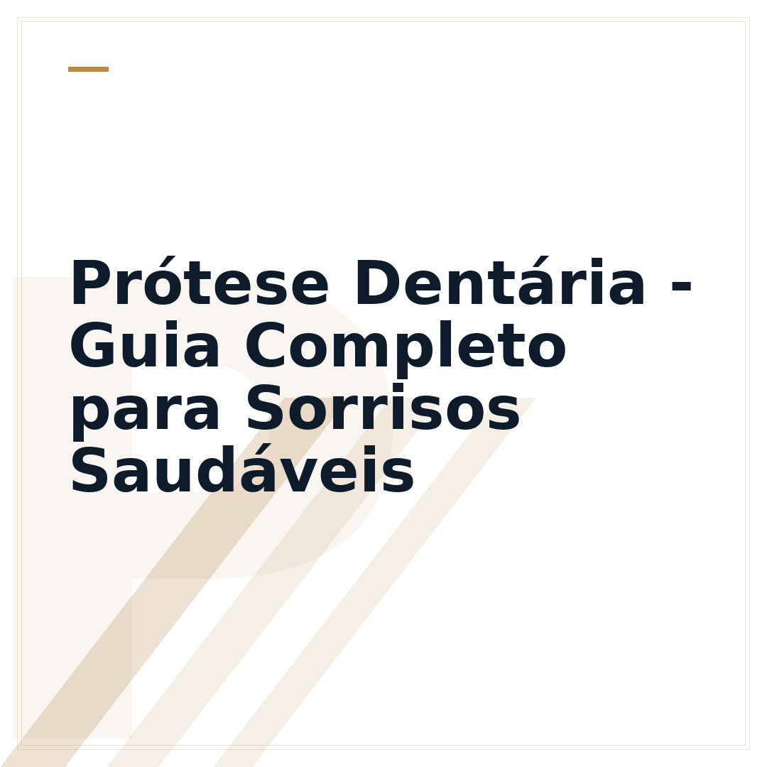 Prótese Dentária - Guia Completo para Sorrisos Saudáveis