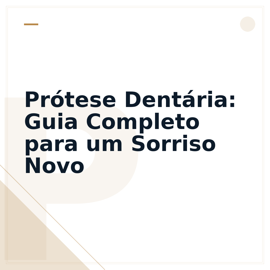 Prótese Dentária: Guia Completo para um Sorriso Novo