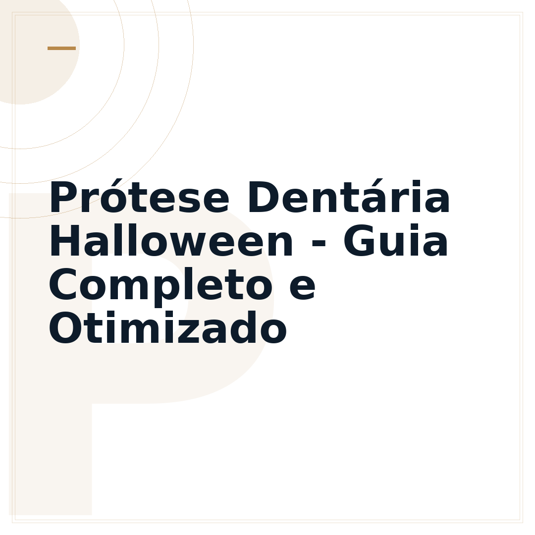 Prótese Dentária Halloween - Guia Completo e Otimizado