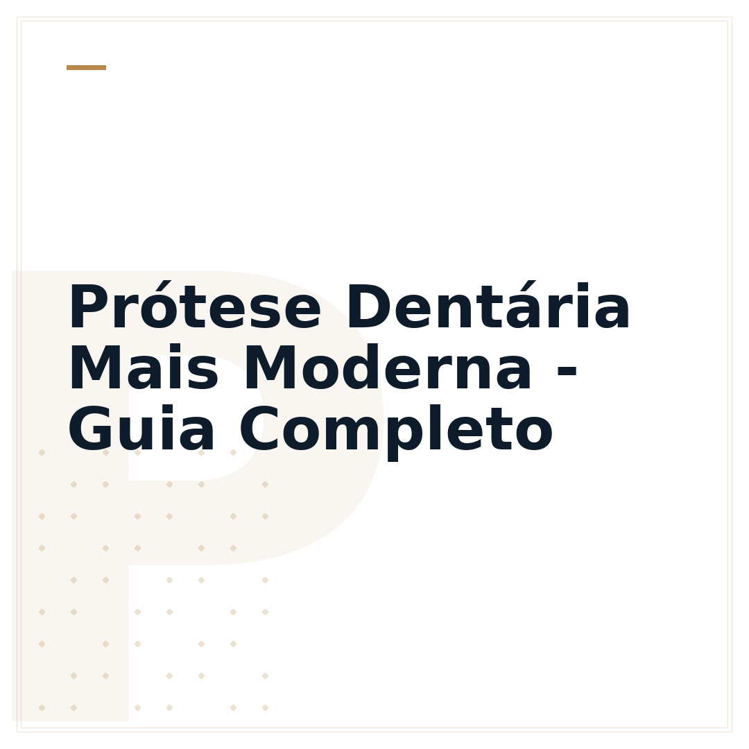 Prótese Dentária Mais Moderna - Guia Completo