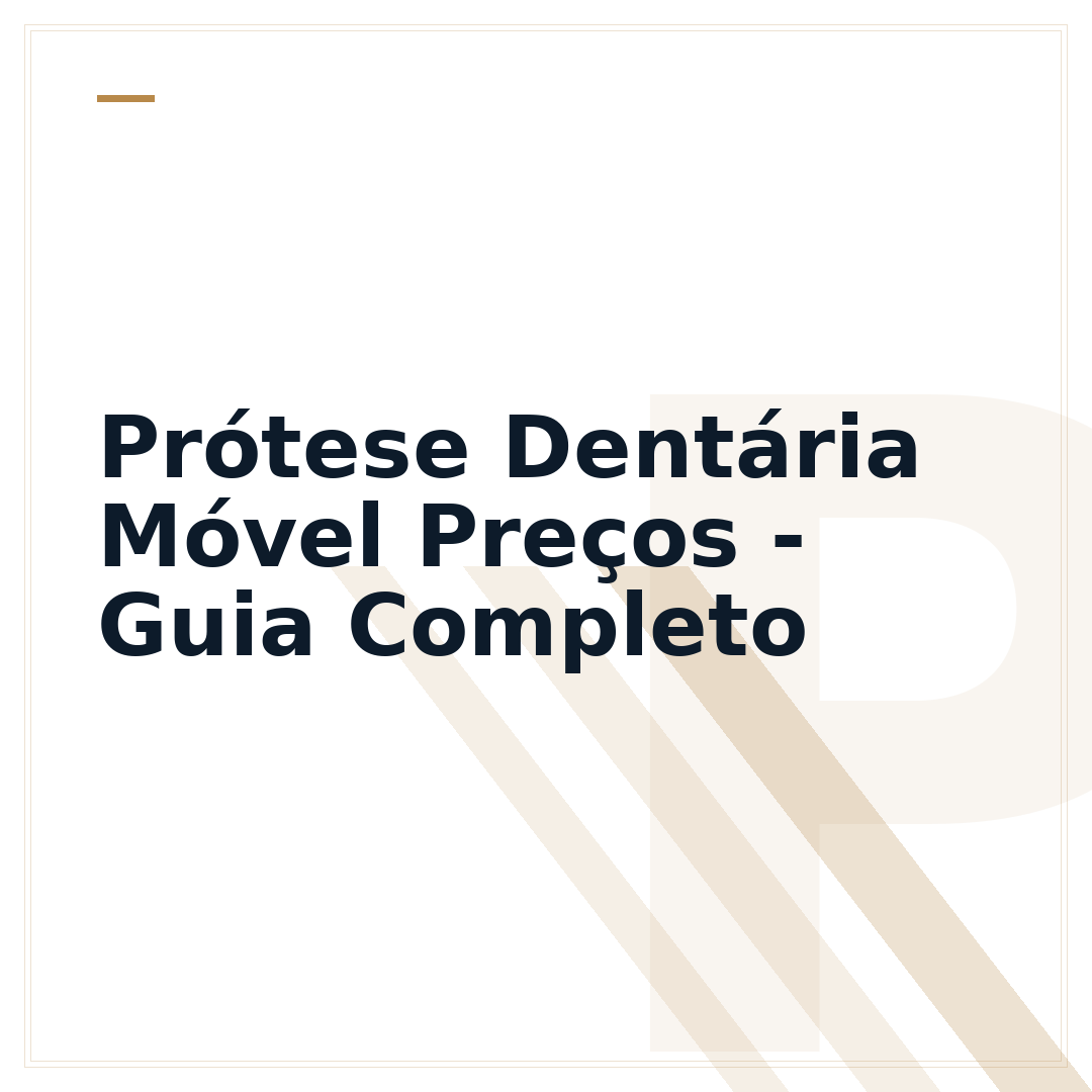 Prótese Dentária Móvel Preços - Guia Completo