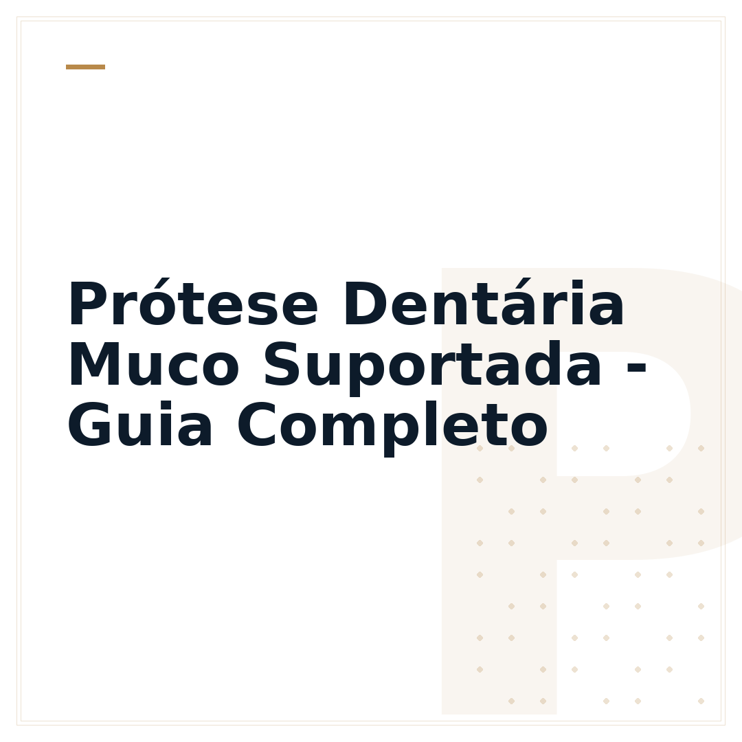 Prótese Dentária Muco Suportada - Guia Completo