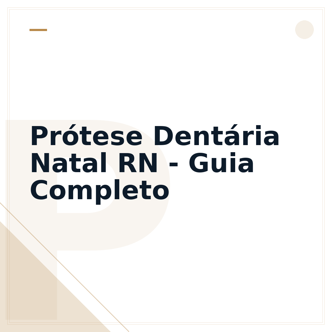 Prótese Dentária Natal RN - Guia Completo