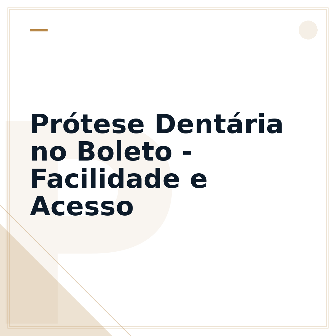 Prótese Dentária no Boleto - Facilidade e Acesso
