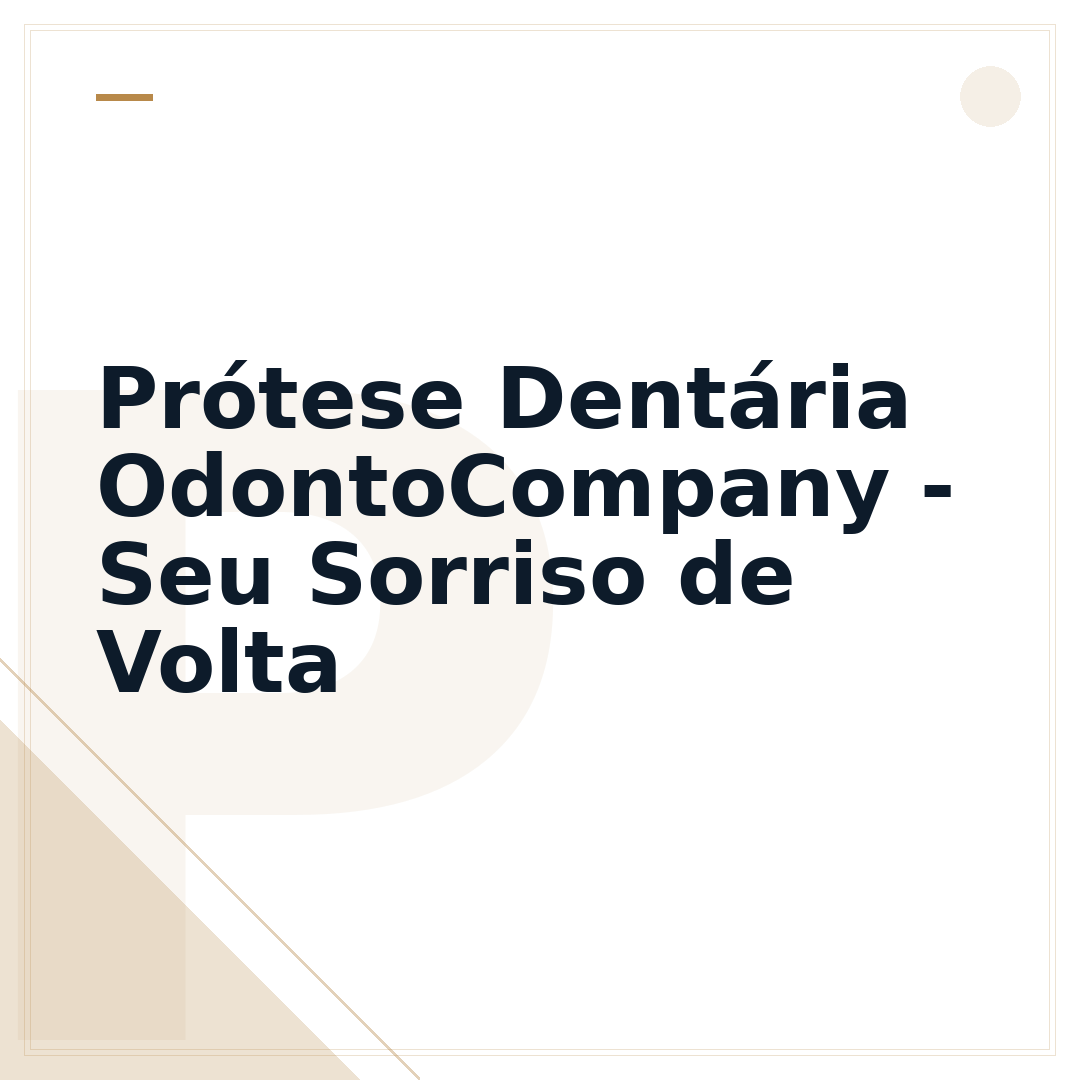 Prótese Dentária OdontoCompany - Seu Sorriso de Volta