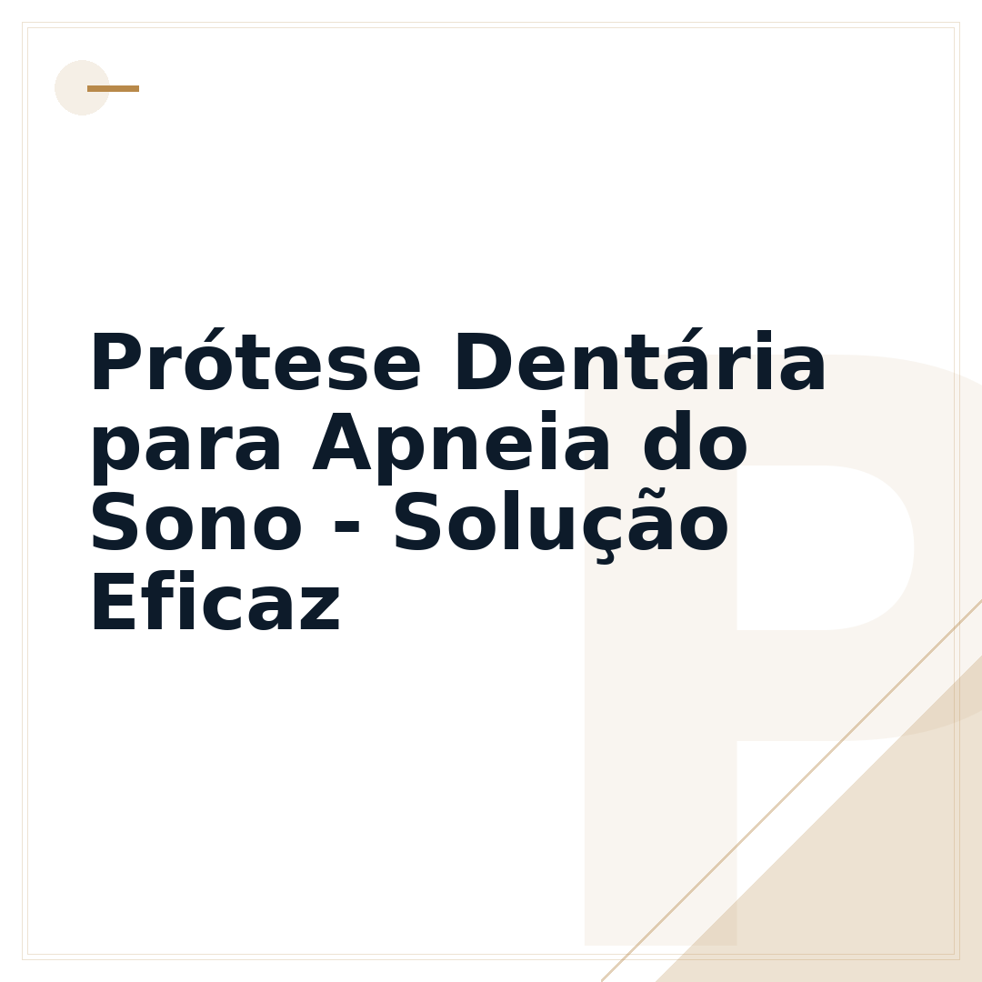 Prótese Dentária para Apneia do Sono - Solução Eficaz