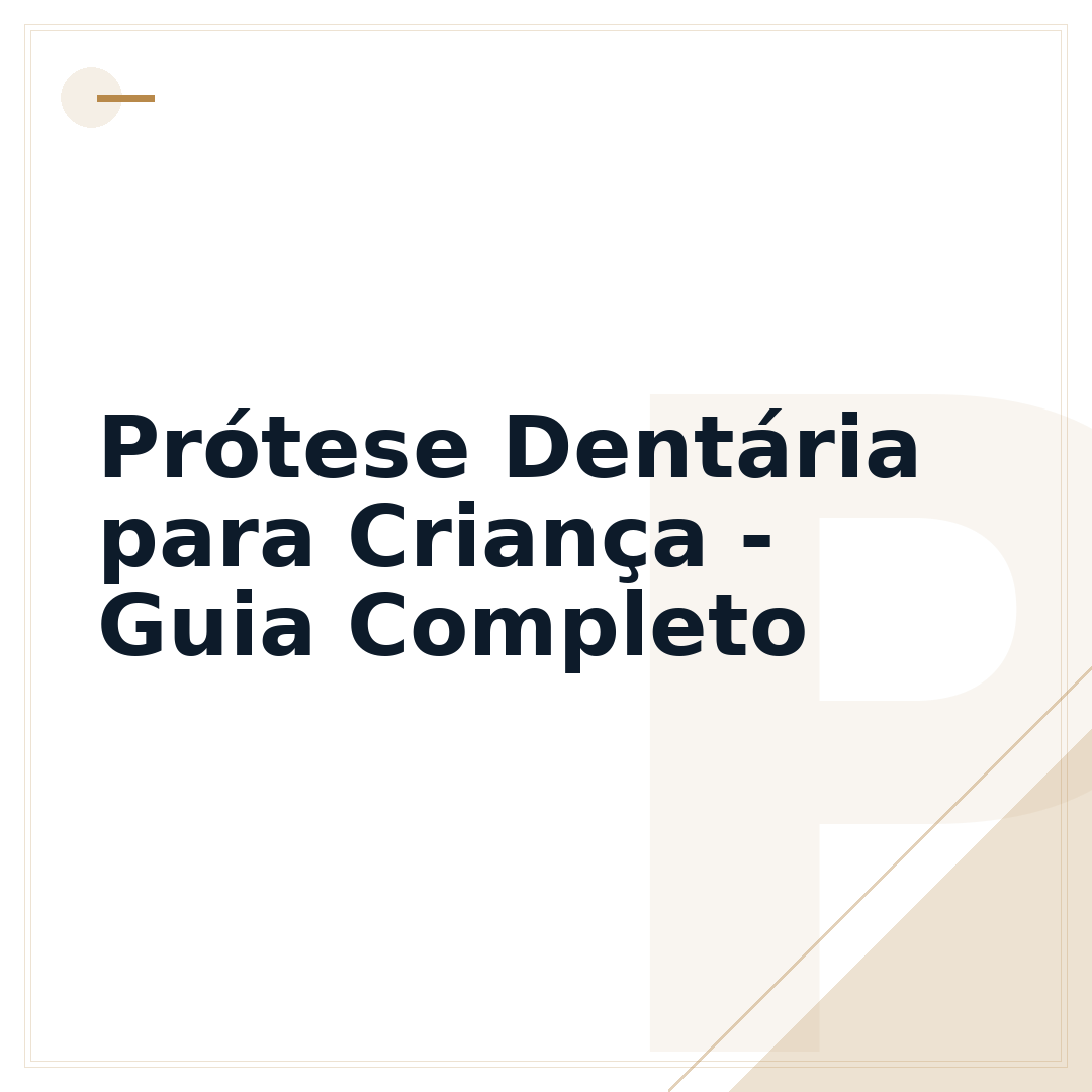 Prótese Dentária para Criança - Guia Completo