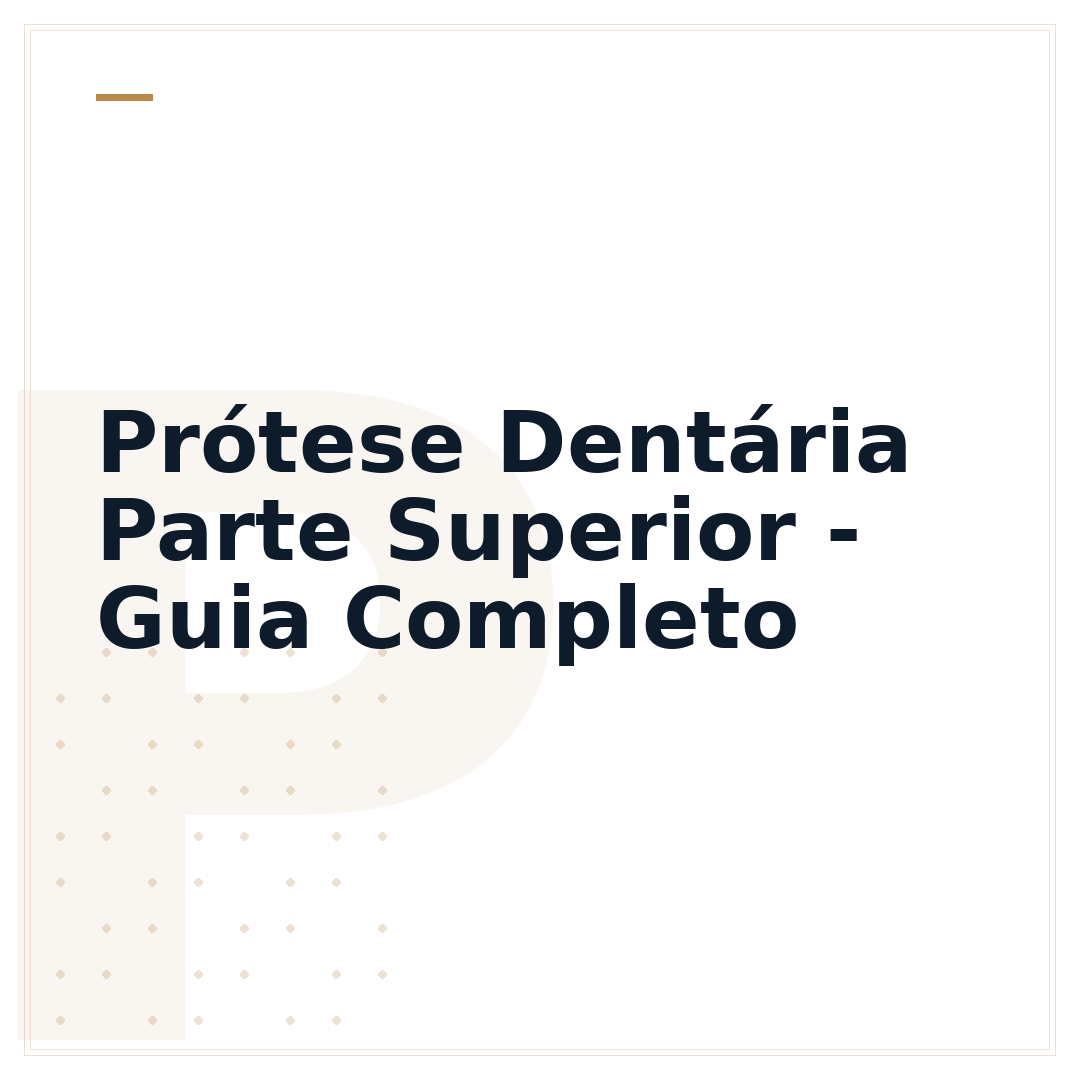 Prótese Dentária Parte Superior - Guia Completo