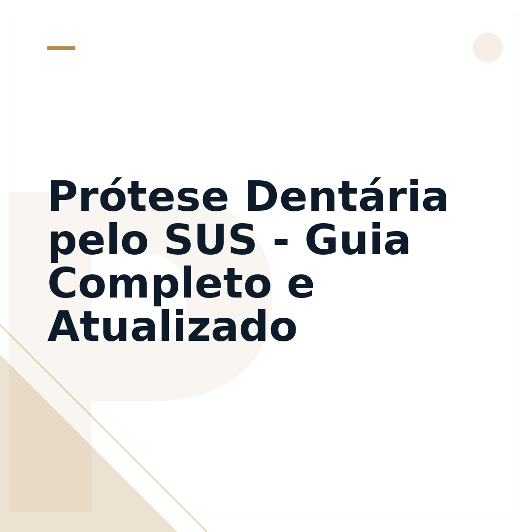 Prótese Dentária pelo SUS - Guia Completo e Atualizado