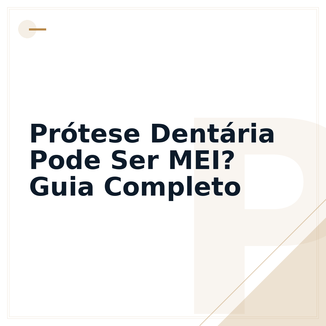 Prótese Dentária Pode Ser MEI? Guia Completo