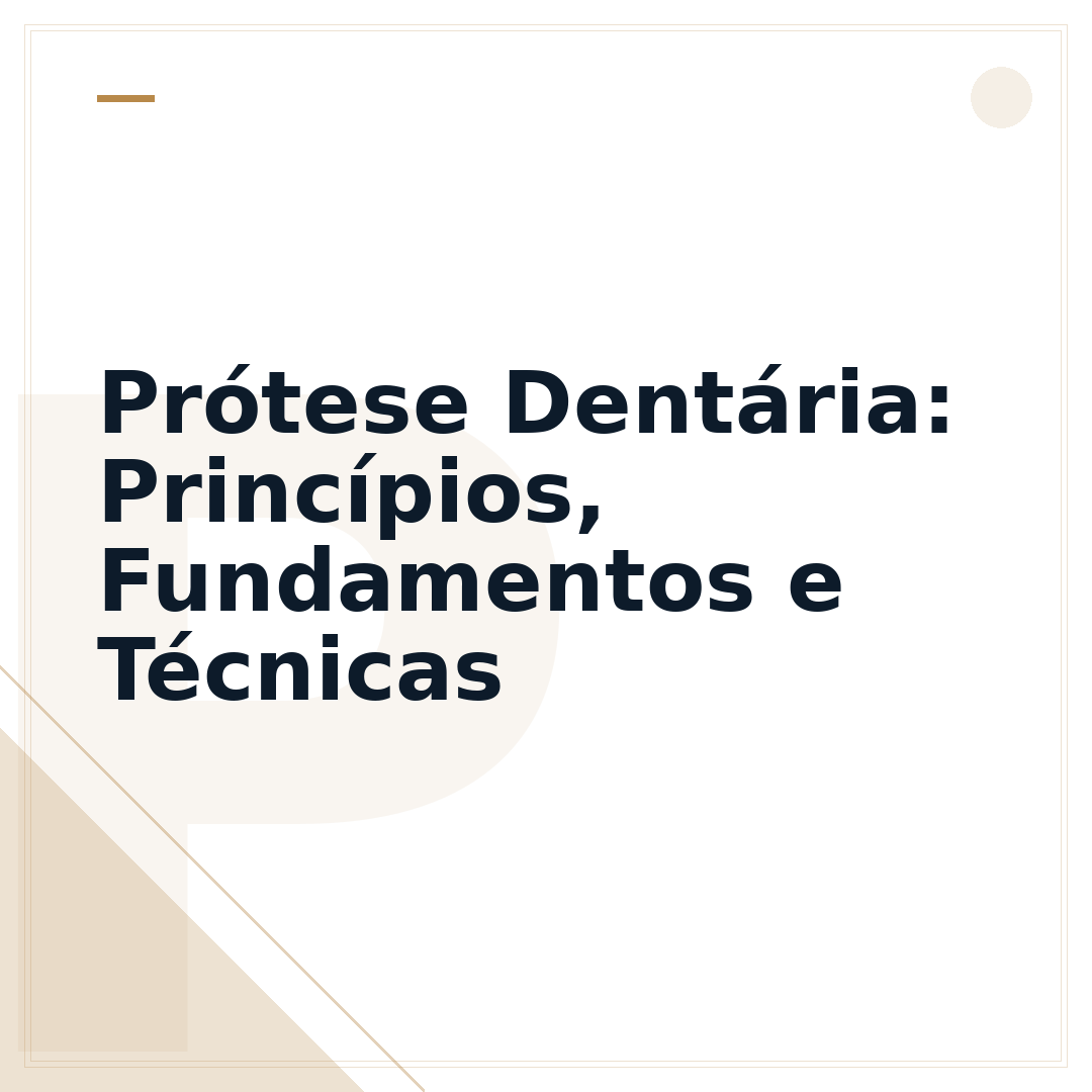 Prótese Dentária: Princípios, Fundamentos e Técnicas