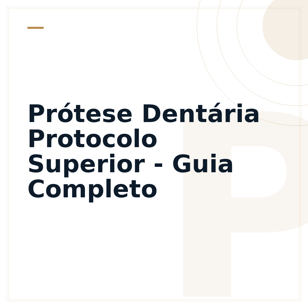 Prótese Dentária Protocolo Superior - Guia Completo