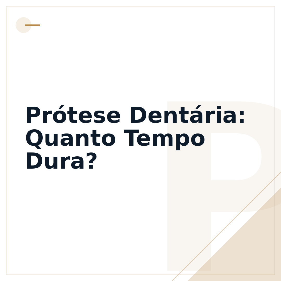 Prótese Dentária: Quanto Tempo Dura?