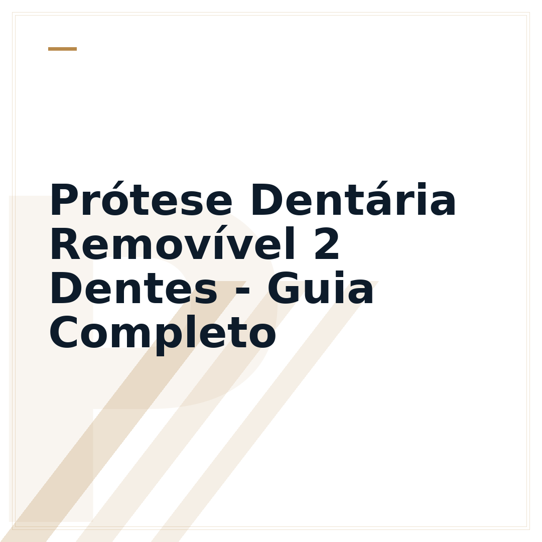 Prótese Dentária Removível 2 Dentes - Guia Completo