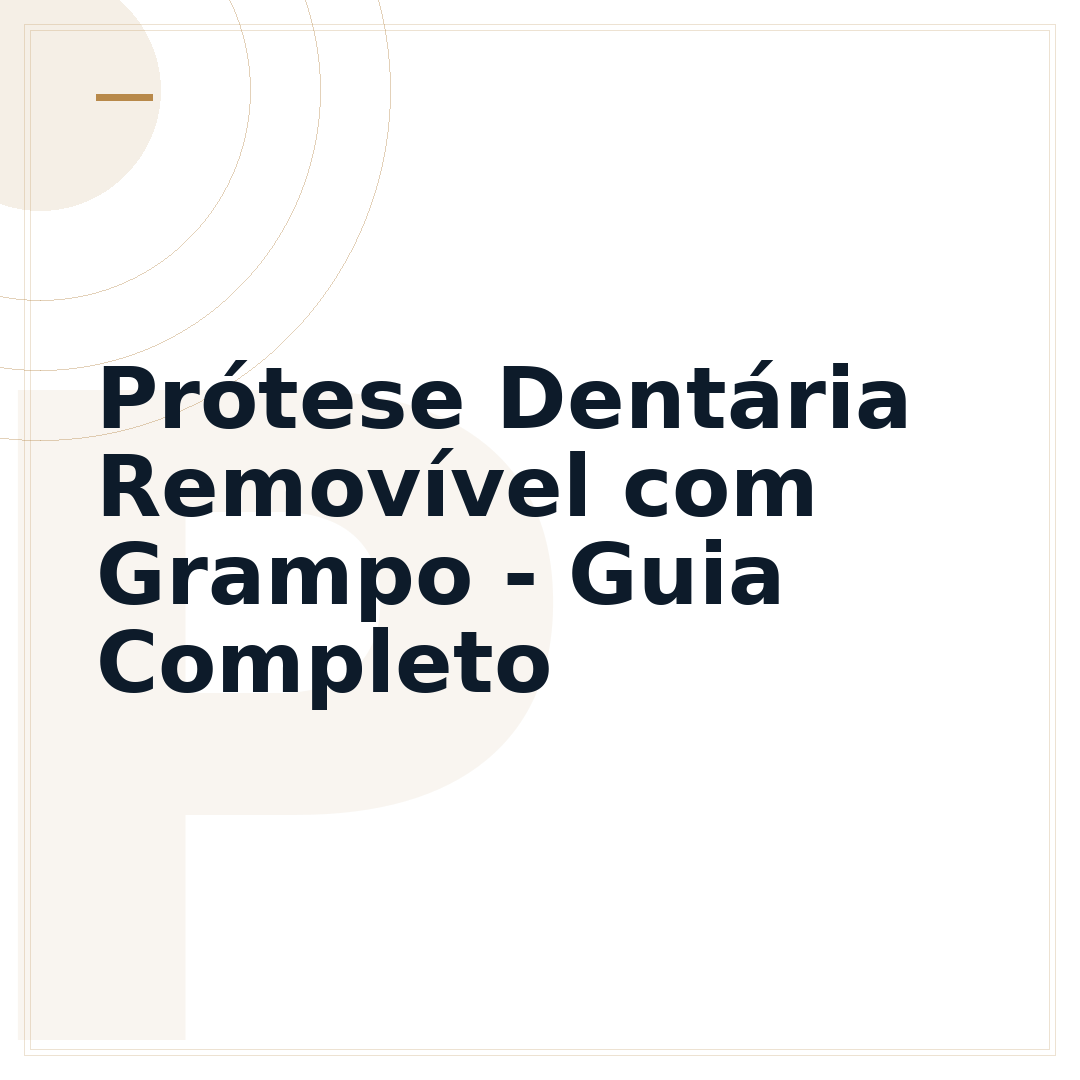 Prótese Dentária Removível com Grampo - Guia Completo