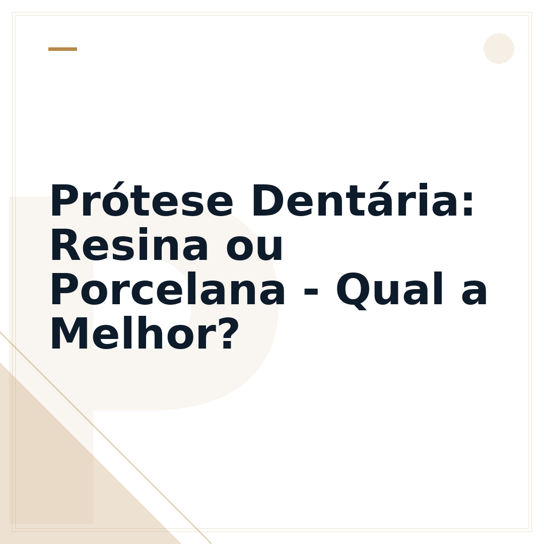 Prótese Dentária: Resina ou Porcelana - Qual a Melhor?