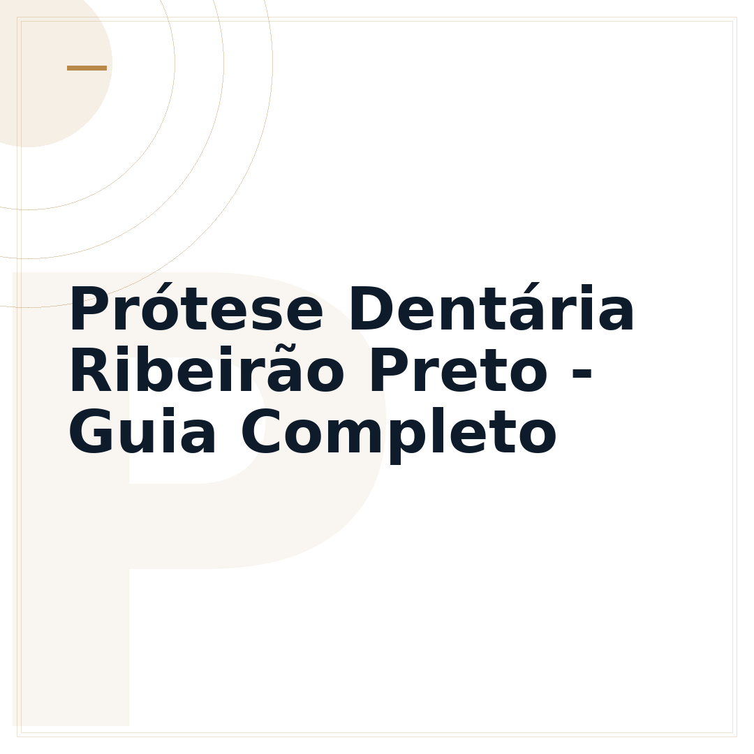 Prótese Dentária Ribeirão Preto - Guia Completo