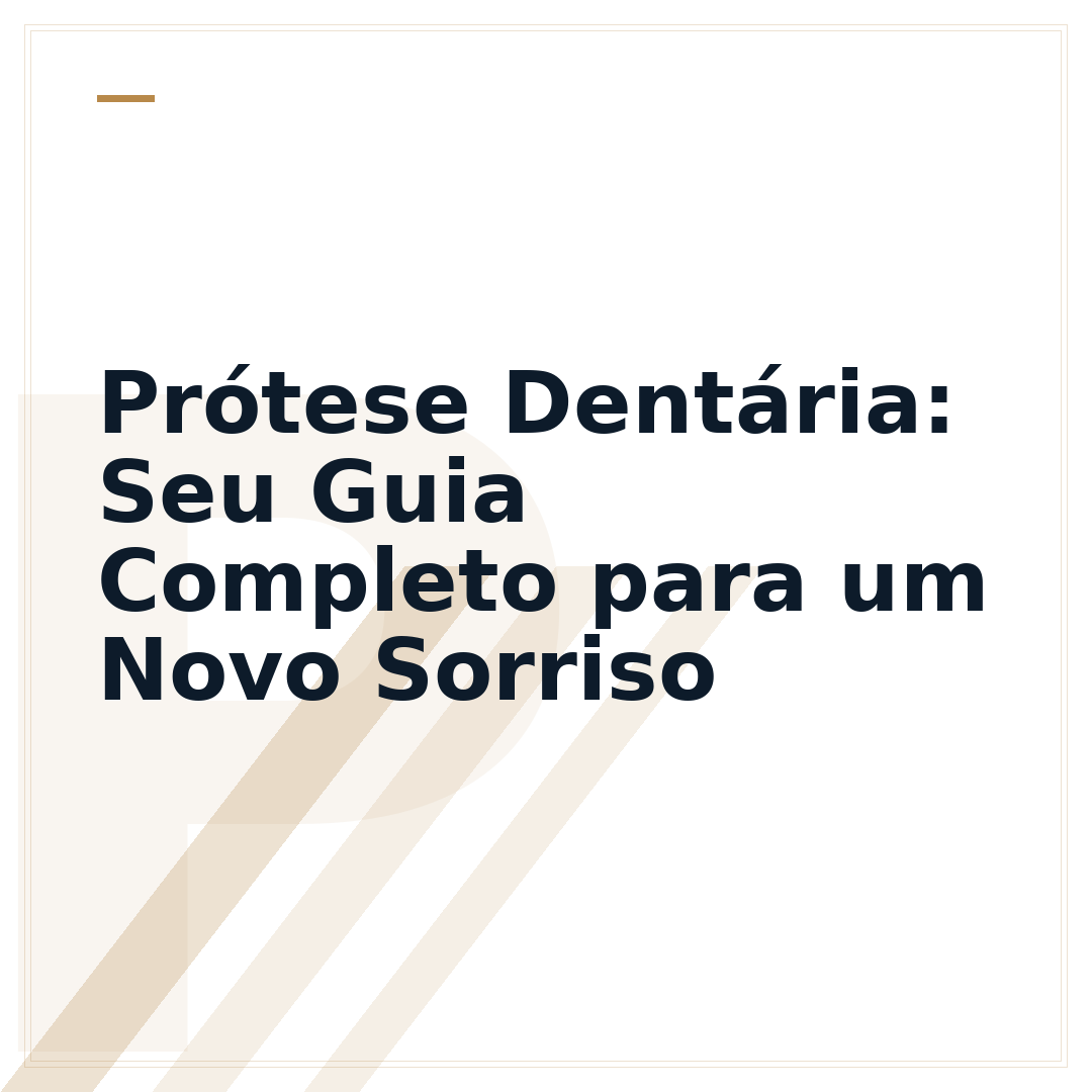 Prótese Dentária: Seu Guia Completo para um Novo Sorriso