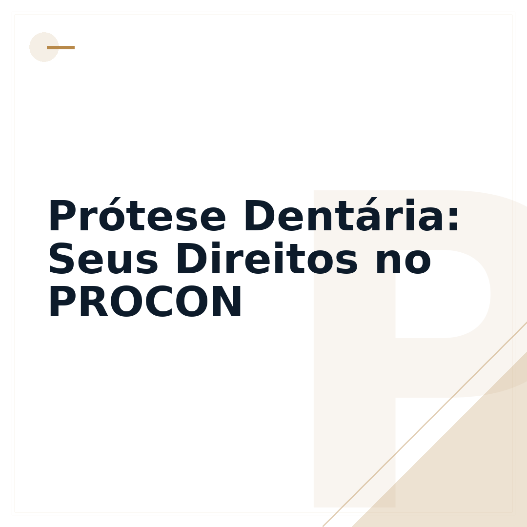 Prótese Dentária: Seus Direitos no PROCON
