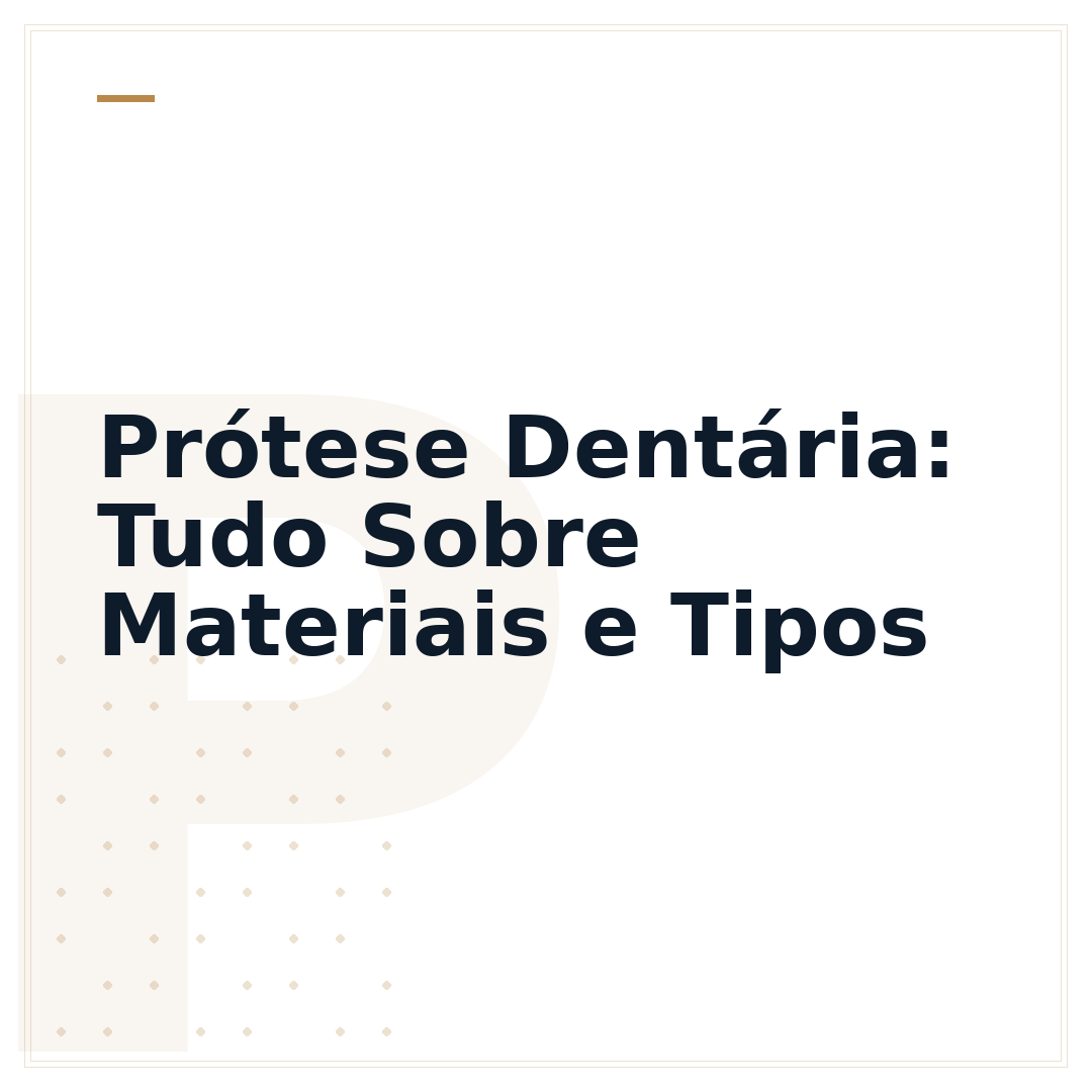 Prótese Dentária: Tudo Sobre Materiais e Tipos