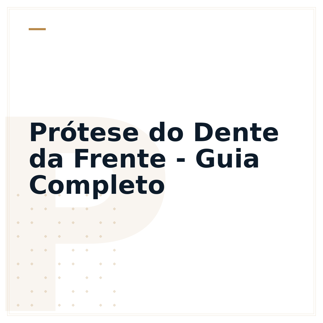 Prótese do Dente da Frente - Guia Completo