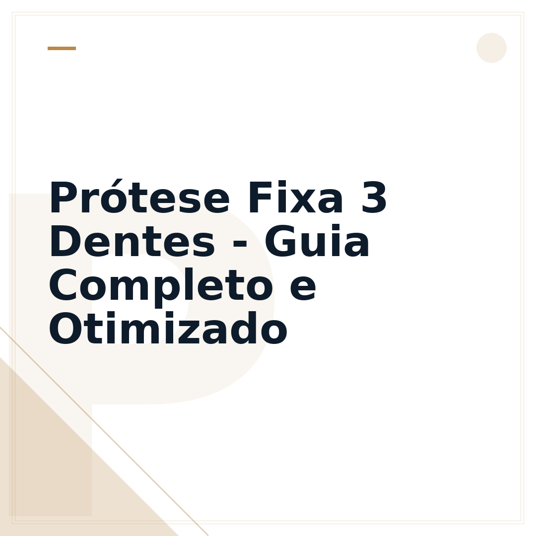 Prótese Fixa 3 Dentes - Guia Completo e Otimizado