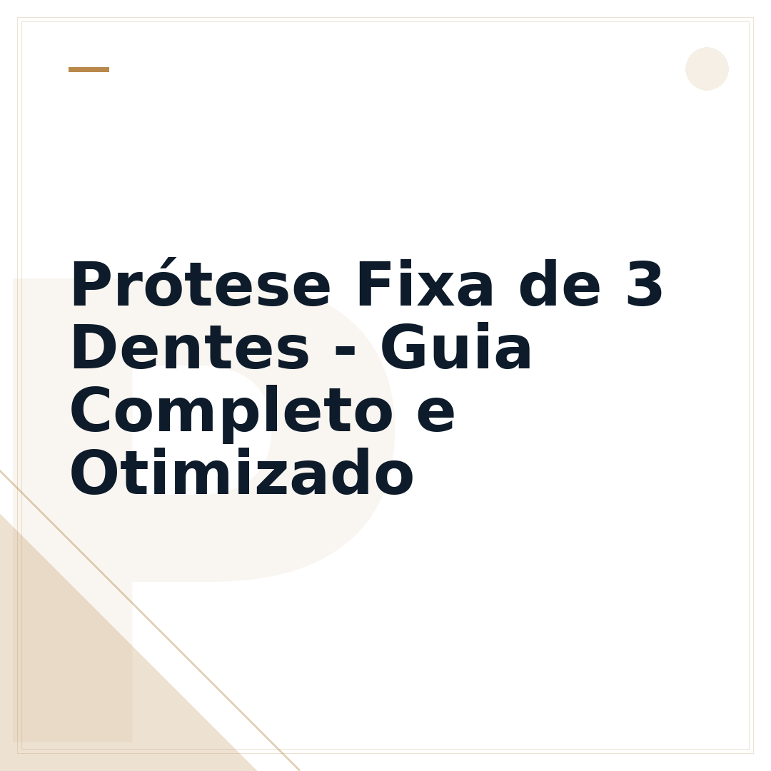 Prótese Fixa de 3 Dentes - Guia Completo e Otimizado